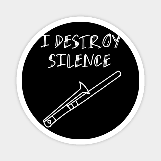 I destroy silence trombone music Lovely Magnet by beautifulhandmadeart